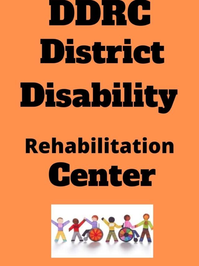 DDRC – District Disability Rehabilitation Centre